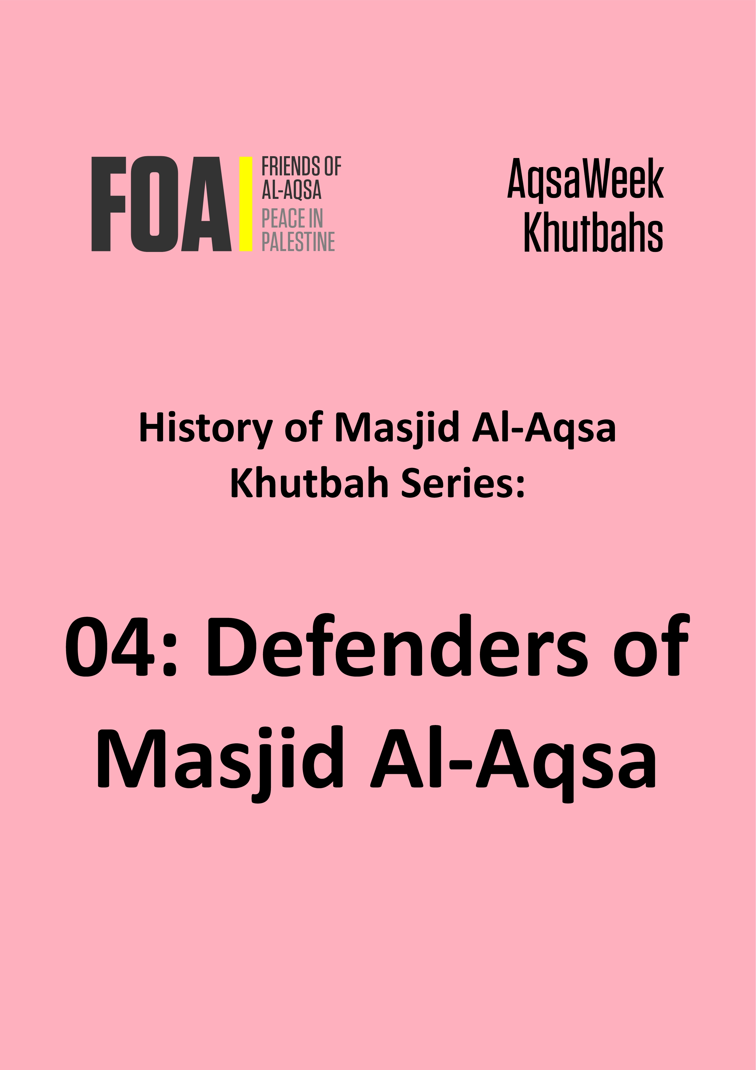 Aqsa Week 2024 - 04 Khutbah - History Series - Defenders of Masjid al-Aqsa